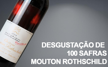 Degustação 100 Safras Mouton Rotchschild